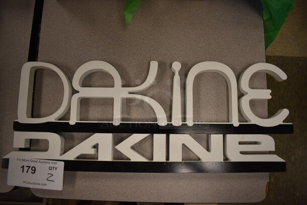 2 Dakine Signs. 20x1x5, 20x1x2.5. 2 Times Your Bid! (room 105)