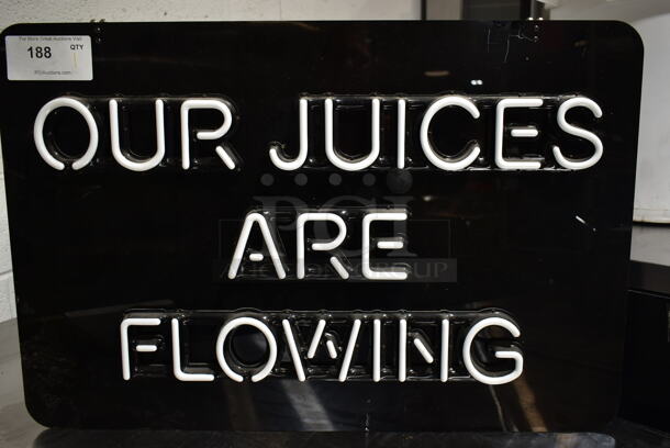 Our Juices are Flowing Neon Light Up Sign. Does Not Come w/ Power Cord. Tested and Working! Buyer Must Pick Up - We Will Not Ship This Item. - Image 2 of 5