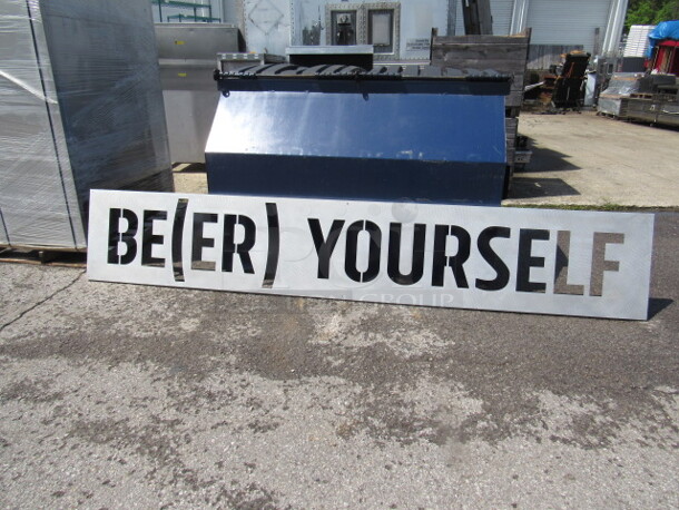 One Aluminum BE(ER) YOURSELF Wall Hanging Sign. 138X24 - Image 2 of 2