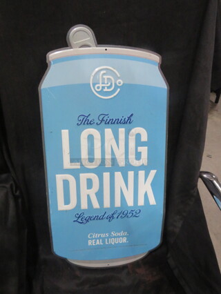 One 23X11 Long Drink Tin Sign.