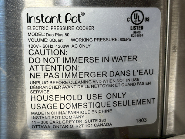 SWEET! Instant Pot® 9-In-1 ELECTRIC PRESSURE COOKER MODEL: Duo Plus 80
VOLUME: 8 Quart WORKING PRESSURE: 80kPa. 120V~ 60Hz 1200W AC ONLY - Image 3 of 3
