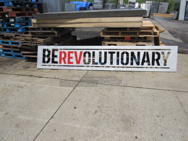One Aluminum BE REVOLUTIONARY Wall Hanging Sign. 138X24 - Image 2 of 2
