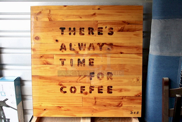 OUTSTANDING! Custom Built Laminated Table Top & Heavy Duty Weighted Outdoor Stands. -- Writing On Table: THERE'S ALWAYS TIME FOR COFFEE  --  2x Your Bid. 36x36x22