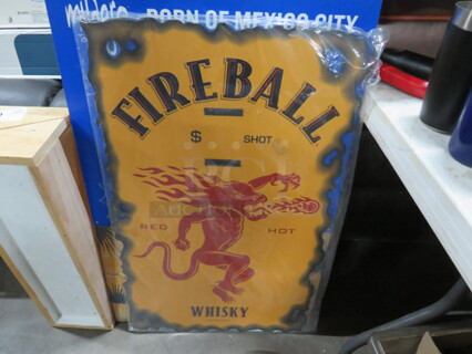 One NEW Fireball Sign. 20X33