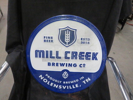 One 18 Inch Round  Mill Creek  Brewing Tin Sign.