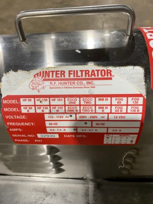 DON'T REGRET IT! NICE, R.F. HUNTER Stainless Steel Commercial Portable Oil Filtration System! MODEL HF80 110-115V/60HZ/ 1 Phase - Image 6 of 8