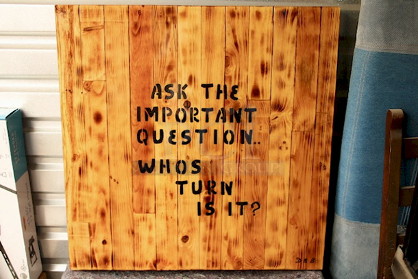 OUTSTANDING! Custom Built Laminated Table Top & Heavy Duty Weighted Outdoor Stands. -- Writing On Table: ASK THE IMPORTANT QUESTION...WHOS TURN IS IT?  --  2x Your Bid. 36x36x22
